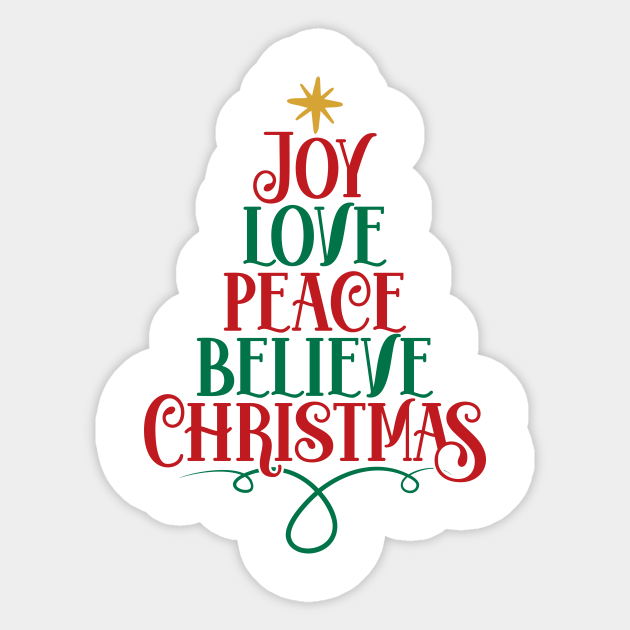 Joy Love Peace Believe Christmas - Joy Love Peace Believe Christmas